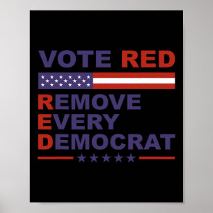 Stimme Rot Entferne Jeden Demokratischen Konservat Poster