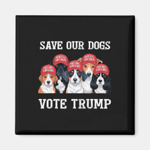 Stimme Trump Rette unsere Hunde 2025 Hunde Liebhab Magnet
