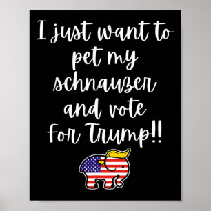 Stimme Trump Wahl Hauskatze Mein Schnauzer Lustig Poster