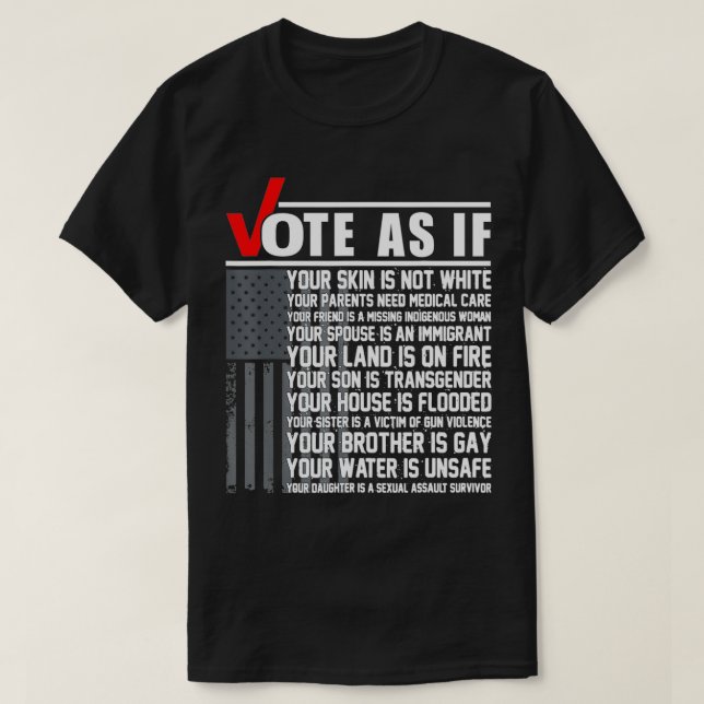 Stimmen Sie, als ob Ihre Haut nicht weiß ist, wähl T-Shirt (Design vorne)