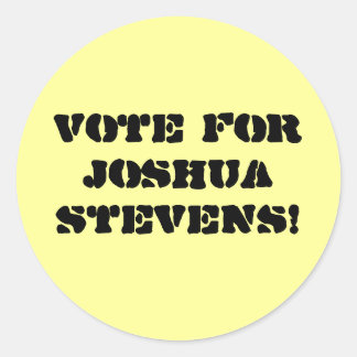 Stimmen Sie für Joshua Stevens! Runder Aufkleber