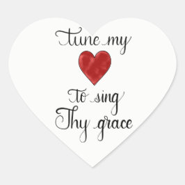 "Stimmen Sie mein Herz ab, um Thy Anmut zu singen" Herz-Aufkleber