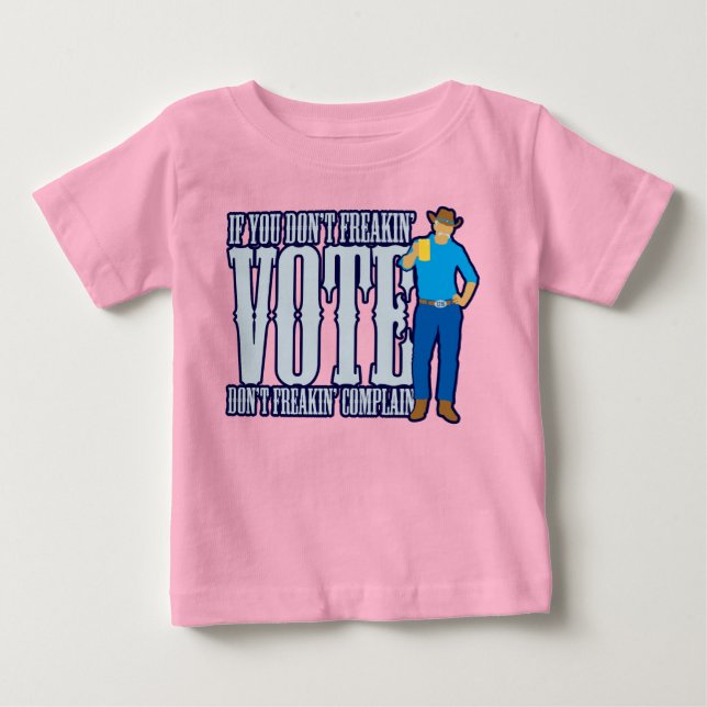 STIMMEN Sie nicht beschweren sich Baby T-shirt (Vorderseite)