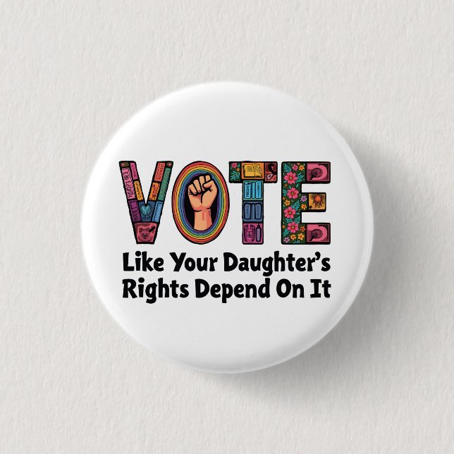 Stimmen Sie, wie die Rechte Ihrer Tochter davon ab Button (Vorderseite)