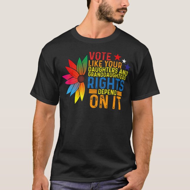 Stimmen Sie wie Ihre Töchter Großtöchter Rechte De T-Shirt (Vorderseite)