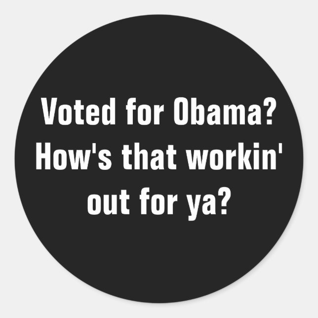 Stimmt für Obama?Wie funktioniert das für dich? Runder Aufkleber (Vorderseite)