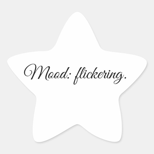 Stimmung: flackernd.  Stern-Aufkleber (Vorderseite)