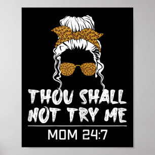 Stimmungs-Mama-Zitat Du sollst mich nicht versuche Poster