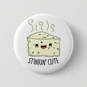 Stinkin Niedlich Funny Cheese Pub Button