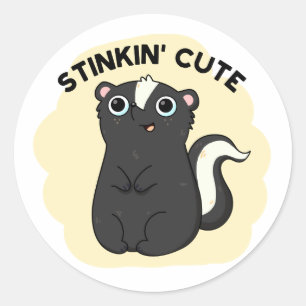 Stinkin Niedlich Funny Skunk Pun Runder Aufkleber