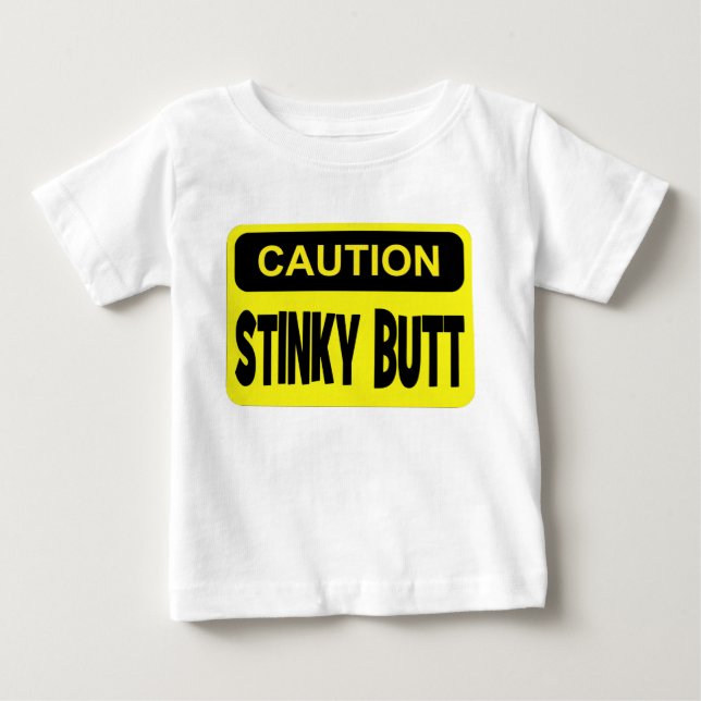 Stinky Hintern der Vorsicht Baby T-shirt (Vorderseite)