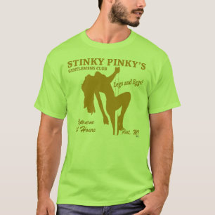 STINKY PINKY'S STRIPTEASE CLUB T-Shirt