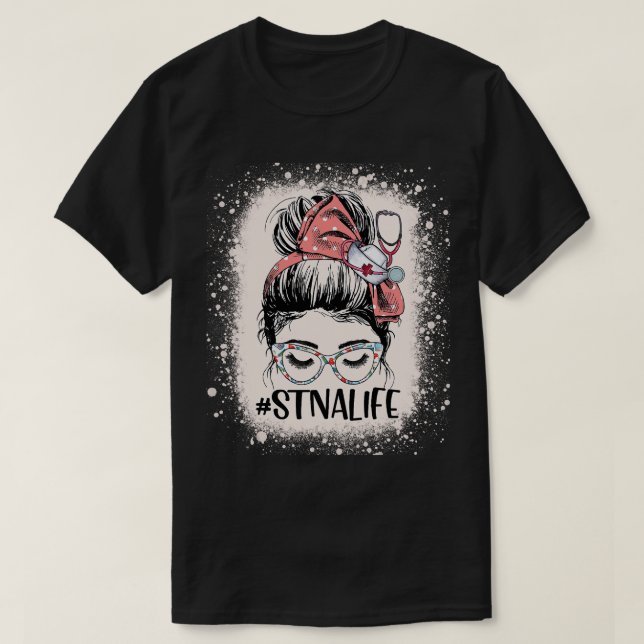 STNA Life Womens Funny Messy Bun Staat Test Nurs T-Shirt (Design vorne)