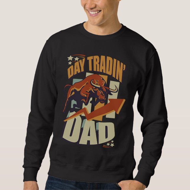 Stock Market Day Trading Dad Bullish Sweatshirt (Vorderseite)