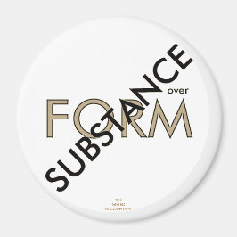 "Stoff über Form" Magnet