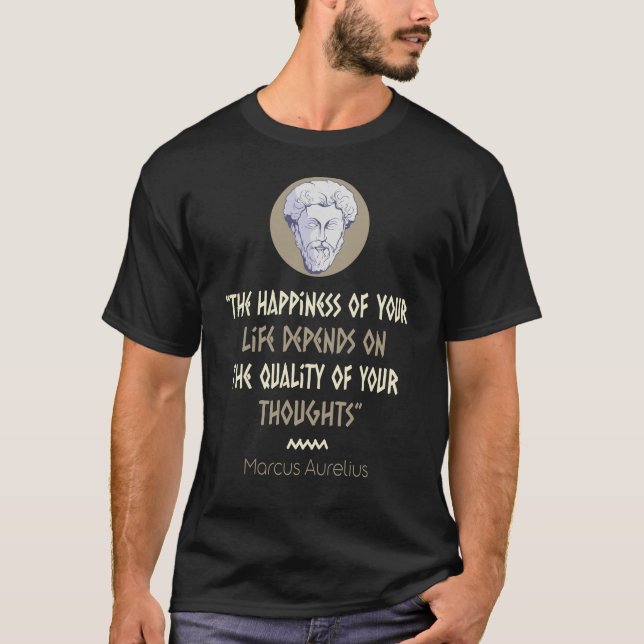 Stoicismus Philosophie Glück Marcus Aurelius  T-Shirt (Vorderseite)