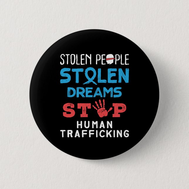 Stolen Menschen trotzen Träumen stoppen Menschenha Button (Vorderseite)