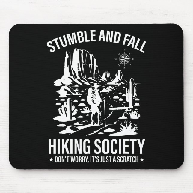 Stolpern Sie und fallen Sie beim Wandern Gesellsch Mousepad (Vorne)
