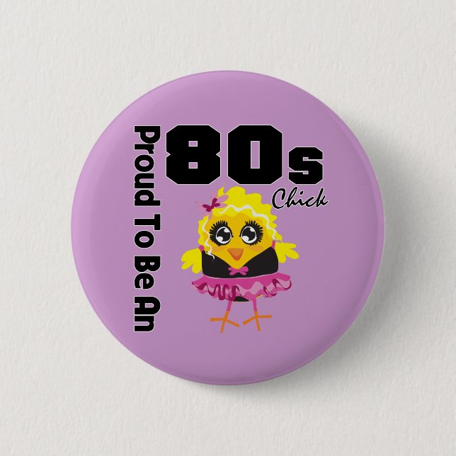 Stolz als 80er Chick Button (Vorderseite)