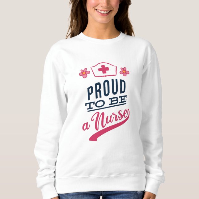 Stolz als Krankenschwester Sweatshirt (Vorderseite)