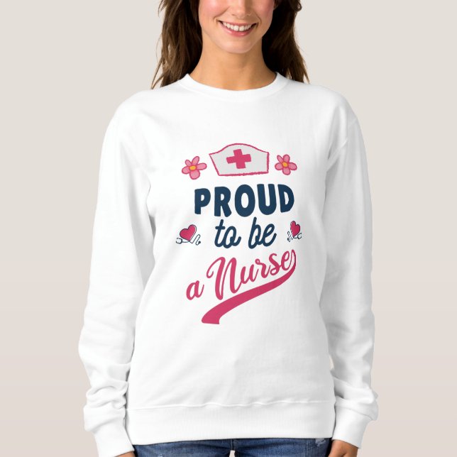 Stolz als Krankenschwester Sweatshirt (Vorderseite)