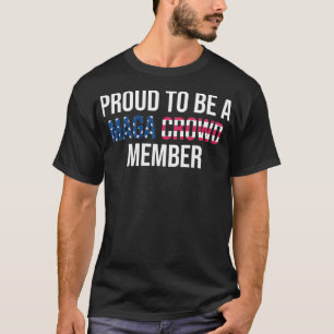 Stolz als MAGA Crowd Member, Ultra MAGA T-Shirt
