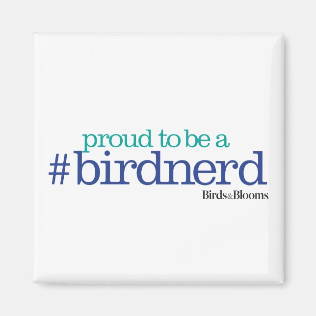 Stolz als Vogel-Nerd Magnet (Vorne)