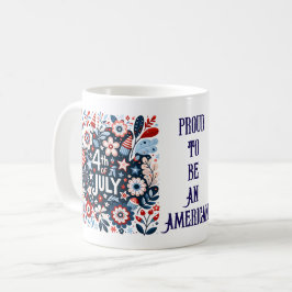 Stolz, Amerikaner zu sein - 4. Juli Kaffee Tasse