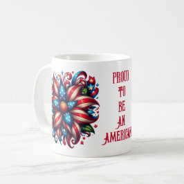 Stolz, Amerikaner zu sein - 4. Juli Kaffee Tasse