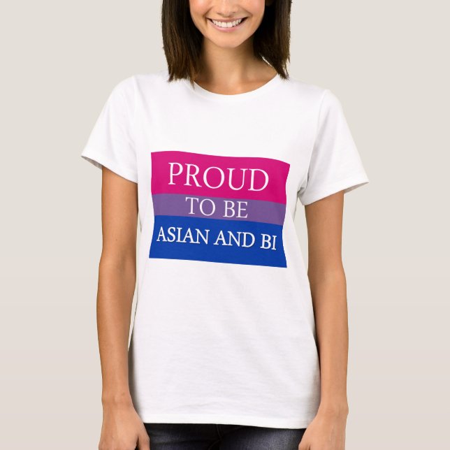 Stolz, asiatisch und Bi zu sein T-Shirt (Vorderseite)