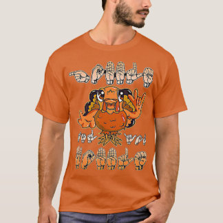 Stolz ASL Türkei Erntedank Language Handzeichen C T-Shirt