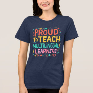 Stolz auf die Schulung mehrsprachiger Lerner Tri-Blend Shirt