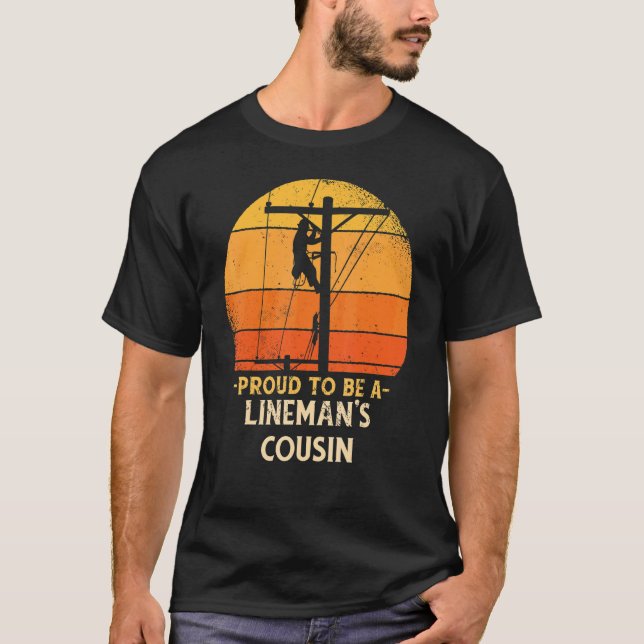 Stolz auf Lineman Cousin Electric Cable Electric T-Shirt (Vorderseite)