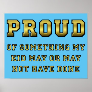 Stolz auf mein kid-lustiges Plakatzeichen Poster