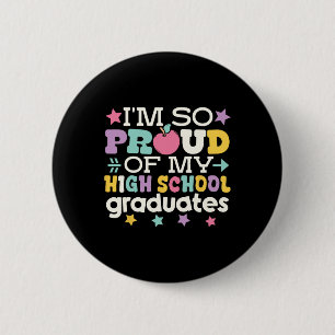 Stolz auf meine Absolventen der High School letzte Button