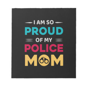 Stolz auf meine polizeiliche Mama Notizblock
