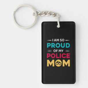 Stolz auf meine polizeiliche Mama Schlüsselanhänger