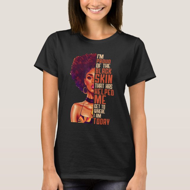 Stolz auf meine schwarze Haut positive Affirmation T-Shirt (Vorderseite)