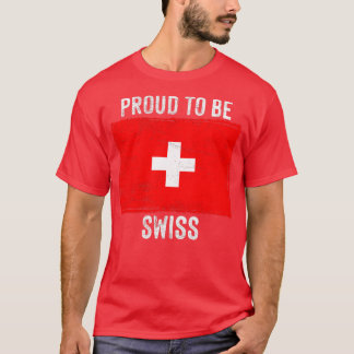 Stolz auf Schweizer sein T-Shirt