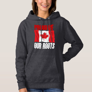 "Stolz auf unsere Wurzeln" und "Stolz, Kanadier zu Hoodie
