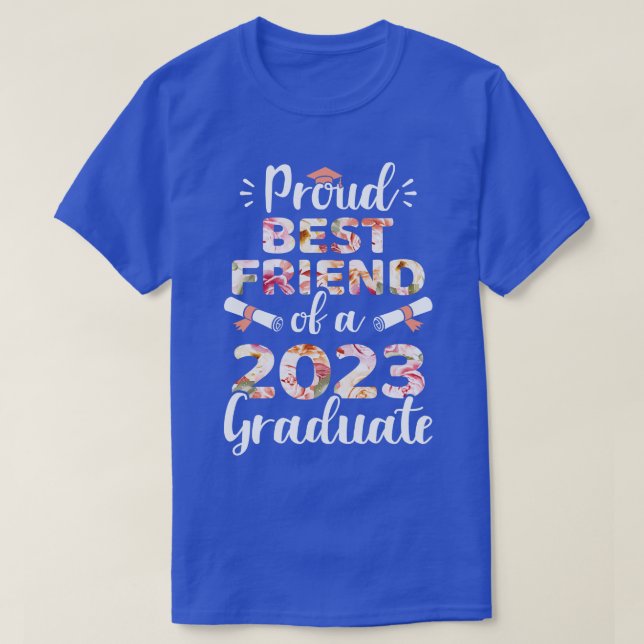 Stolz bester Freund eines 2023 Absolventen für Fam T-Shirt (Design vorne)