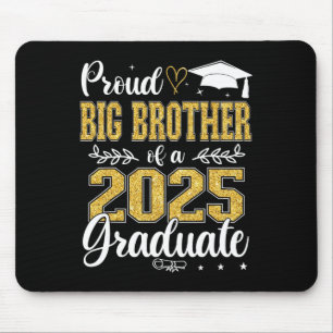 Stolz Big Brother of a Cl of 2025 Graduate Graduat Mousepad