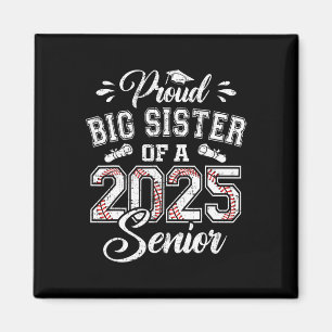 Stolz Big Sister of a 2025 Senior Sell Graduate Magnet