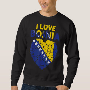 Stolz, bosnisch zu sein I Liebe Bosnien Flagge Bos Sweatshirt
