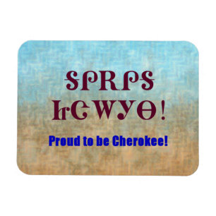 Stolz, Cherokee Magnet zu sein