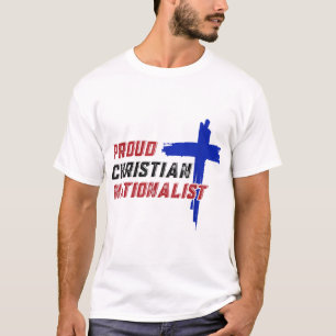 Stolz Christlich nationalistisch T-Shirt
