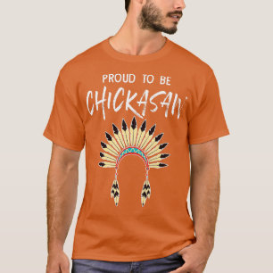 Stolz darauf, dass Chickasaw ein amerikanischer Ur T-Shirt