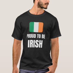 Stolz darauf, irisch zu sein T-Shirt