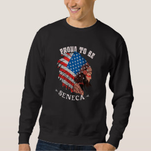 Stolz darauf, Seneca Indianerin zu sein Sweatshirt