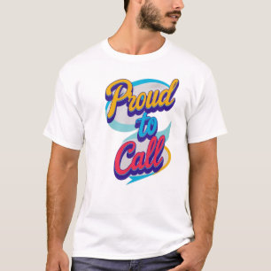 „Stolz darauf, zu sagen“ T-Shirt